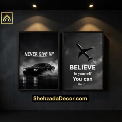 ShehzadaDecor Never Give up and Believe motivational wall frames styled in a premium modern living room in Pakistan.